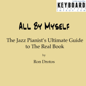 All By Myself (from The Jazz Pianist’s Ultimate Guide To The Real Book ...