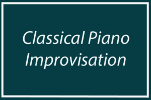 Classical Piano Improvisation video course