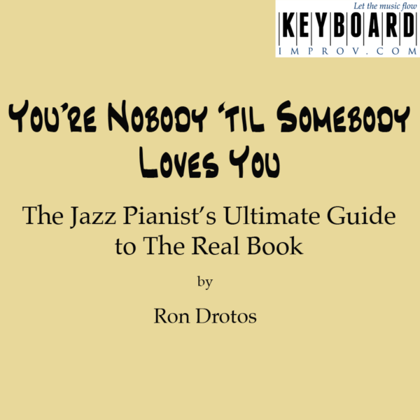 Youre Nobody Til Somebody Loves You From The Jazz Pianists Ultimate